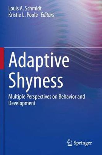 Cover image for Adaptive Shyness: Multiple Perspectives on Behavior and Development