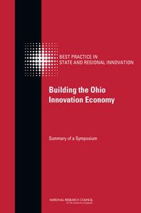 Cover image for Building the Ohio Innovation Economy: Summary of a Symposium