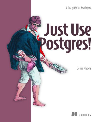 Cover image for Just Use Postgres!