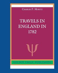 Cover image for Travels in England in 1782