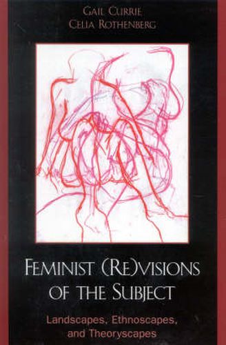 Feminist (Re)visions of the Subject: Landscapes, Ethnoscapes, and Theoryscapes