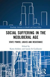 Cover image for Social Suffering in the Neoliberal Age