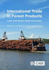 Cover image for International Trade in Forest Products: Lumber Trade Disputes, Models and Examples