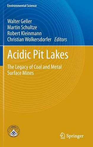 Acidic Pit Lakes: The Legacy of Coal and Metal Surface Mines