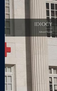 Cover image for Idiocy