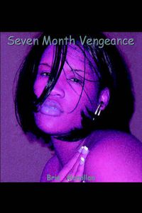 Cover image for Seven Month Vengeance