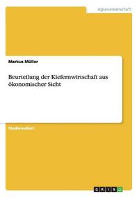 Cover image for Beurteilung der Kiefernwirtschaft aus oekonomischer Sicht