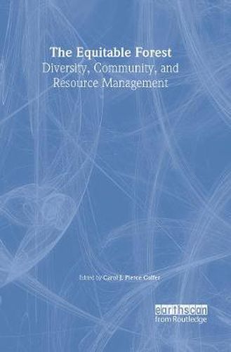 Cover image for The Equitable Forest: Diversity, Community, and Resource Management