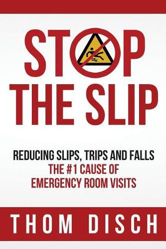 Cover image for Stop the Slip: Reducing Slips, Trips and Falls