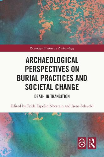 Cover image for Archaeological Perspectives on Burial Practices and Societal Change