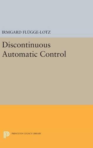 Cover image for Discontinuous Automatic Control