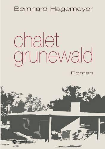 Cover image for Chalet Grunewald