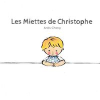 Cover image for Les Miettes de Christophe
