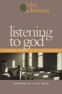 Cover image for Listening to God: Spiritual Formation in Congregations