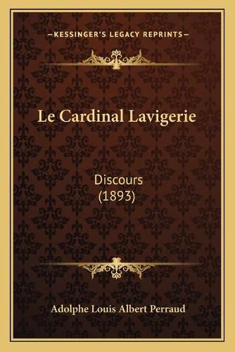 Le Cardinal Lavigerie: Discours (1893)