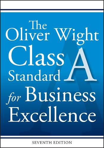 Cover image for The Oliver Wight Class A Standard for Business Excellence