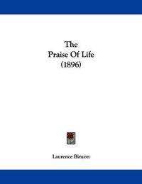 Cover image for The Praise of Life (1896)