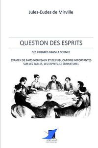 Cover image for Question des esprits - ses progr s dans la science