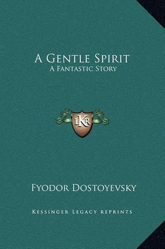 Cover image for A Gentle Spirit: A Fantastic Story