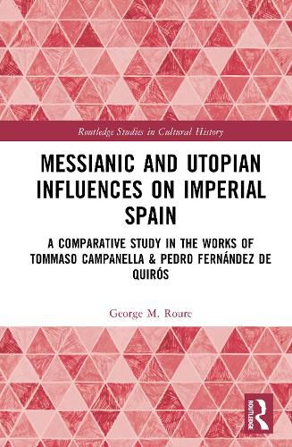 Cover image for Messianic and Utopian Influences on Imperial Spain