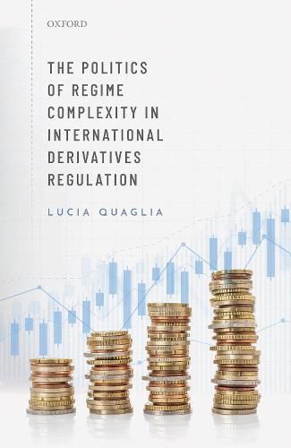 Cover image for The Politics of Regime Complexity in International Derivatives Regulation