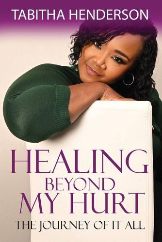 Cover image for Healing Beyond My Hurt