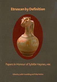 Cover image for Etruscan by Definition: Papers in Honour of Sybille Haynes