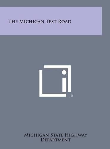 Cover image for The Michigan Test Road