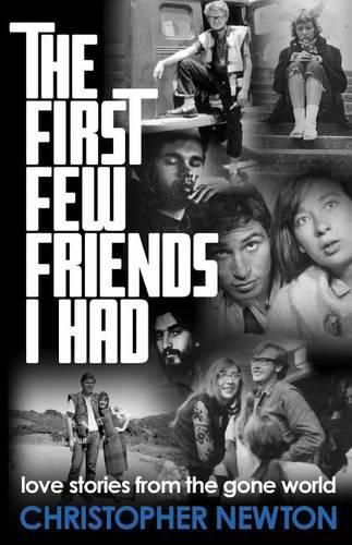 Cover image for The First Few Friends I Had: love stories from the gone world