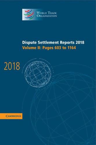 Cover image for Dispute Settlement Reports 2018: Volume 2, Pages 603 to 1164