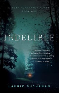 Cover image for Indelible: A Sean McPherson Novel, Book 1