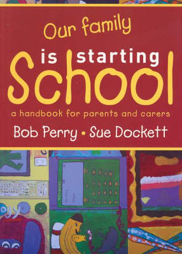 Cover image for Our Family is Starting School: A Handbook for Parents and Carers