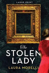 Cover image for The Stolen Lady: A Novel of World War II and the Mona Lisa