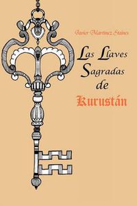 Cover image for Las Llaves Sagradas de Kurust N