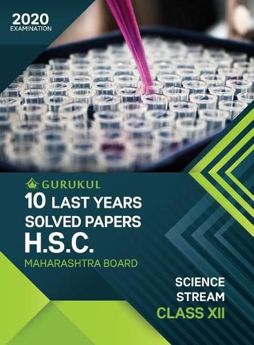 Cover image for 10 Last Years Solved Papers (HSC) - Science: Maharashtra Board Class 12 for 2020 Examination