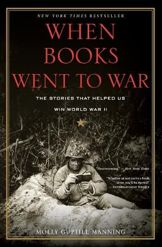 Cover image for When Books Went to War: The Stories That Helped Us Win World War II