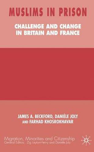 Cover image for Muslims in Prison: Challenge and Change in Britain and France