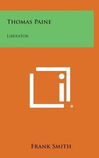 Cover image for Thomas Paine: Liberator