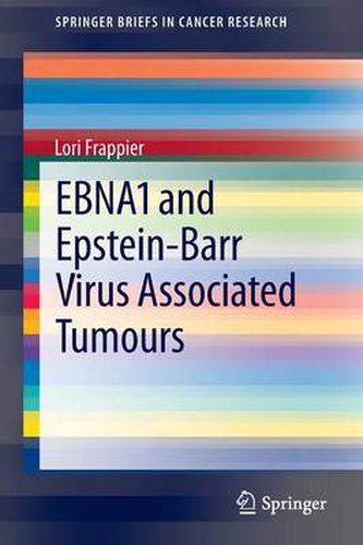 Cover image for EBNA1 and Epstein-Barr Virus Associated Tumours