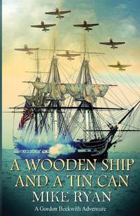 Cover image for A Wooden Ship and a Tin Can