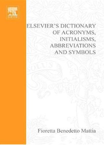 Cover image for Elsevier's Dictionary of Acronyms, Initialisms, Abbreviations and Symbols