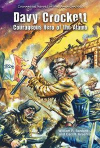 Cover image for Davy Crockett: Courageous Hero of the Alamo