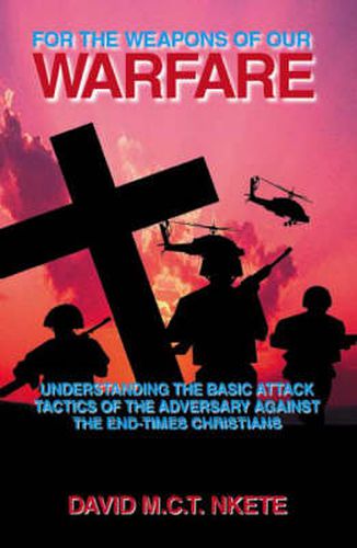 Cover image for For the Weapons of Our Warfare