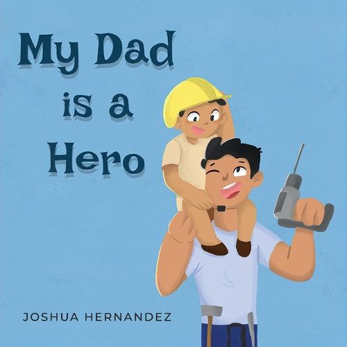Cover image for My Dad is a Hero