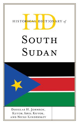 Cover image for Historical Dictionary of South Sudan