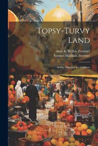 Cover image for Topsy-Turvy Land