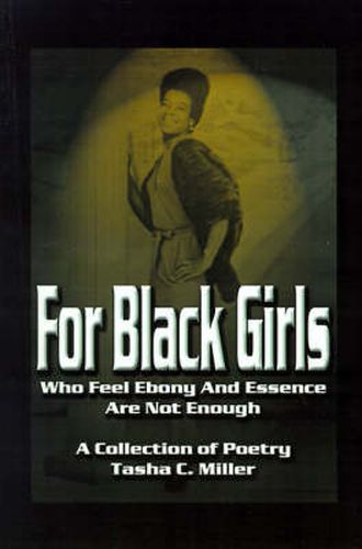 Cover image for For Black Girls: Who Feel Ebony and Essence Are Not Enough