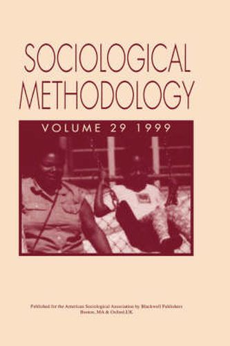 Sociological Methodology, Volume 29, 1999