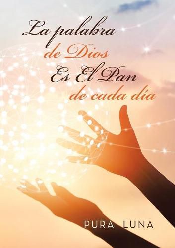 Cover image for La palabra de Dios Es El Pan de cada dia