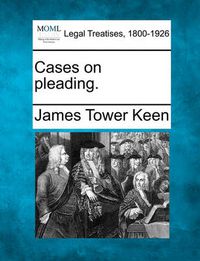 Cover image for Cases on Pleading.